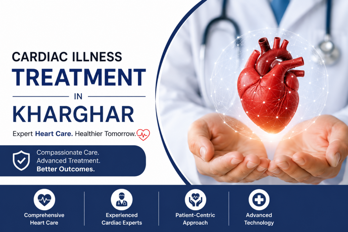 Cardiac Illness Treatment in Kharghar